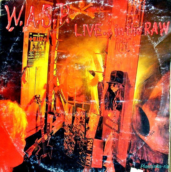 W.A.S.P. - LIVE...in the RAW (1987)