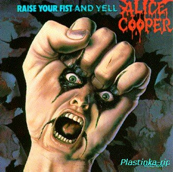 Alice Cooper - Raise Your Fist and Yell (1987) Tape rip