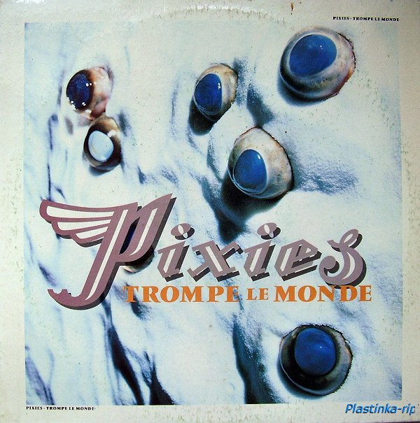Pixies - Trompe le Monde 1991