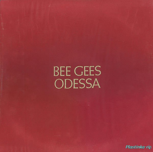 Bee Gees - Odessa 1969 Bee Gees - Odessa 1969