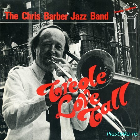 Chris Barber Jazz And Blues Band - Creole Love Call (1982)(2LP)