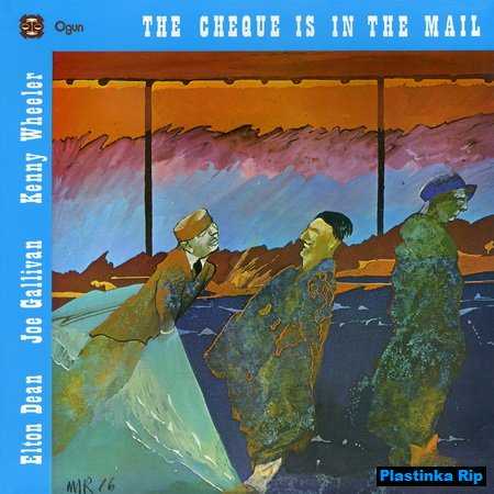 Elton Dean, Joe Gallivan & Kenny Wheeler - The Cheque Is In The Mail (1977)LP