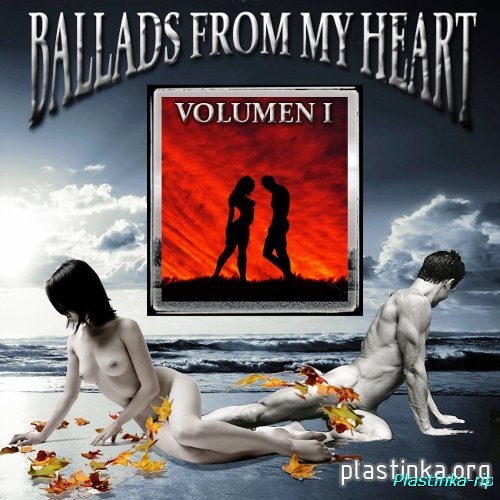 VA - Ballads From My Heart  Vol. I  (2009)