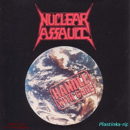 Nuclear Assault - Handle with Care (1989)