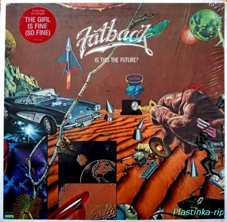 Fatback &#8206; Is This The Future 1983