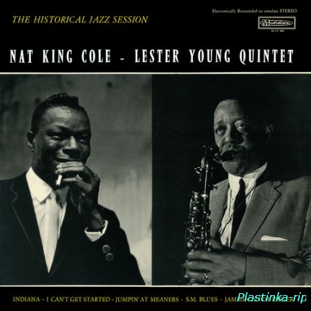 Nat King Cole - Lester Young Quintet - The Historical Jazz Session (1942-1946)