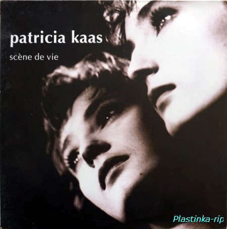 Patricia Kaas &#8206;– Sc&#232;ne De Vie   1990