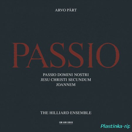 Arvo Part - Passio Domini Nostri, Jesu Christi Secundum, Joannem 2007