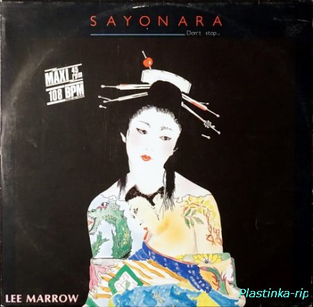 Lee Marrow &#8206;– Sayonara (Don't Stop...)           1985