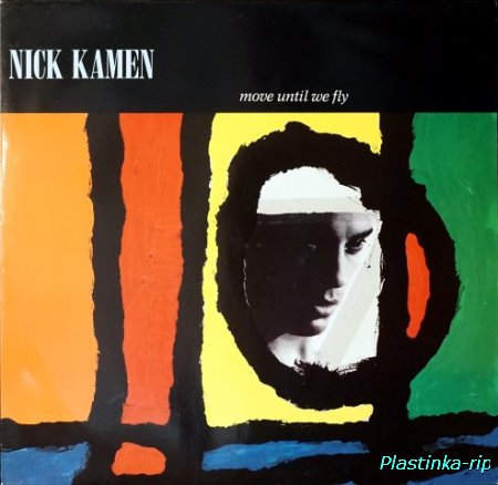 Nick Kamen &#8206;– Move Until We Fly        1990