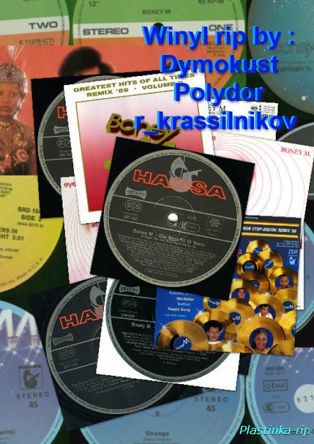 Boney M -  Eye Dance 1985, The Best Of 10 Years 1986, Greatest Hits Of All Times Remix 1989, 6 Singles 1978-80