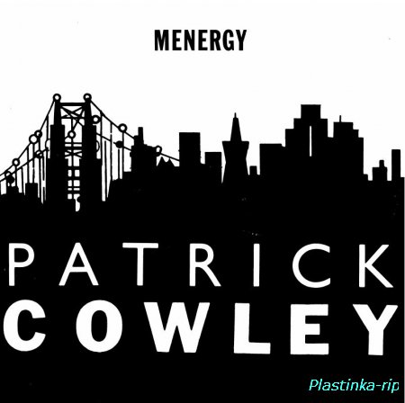 Patrick Cowley - Megatron Man, Menergy, Mind Warp