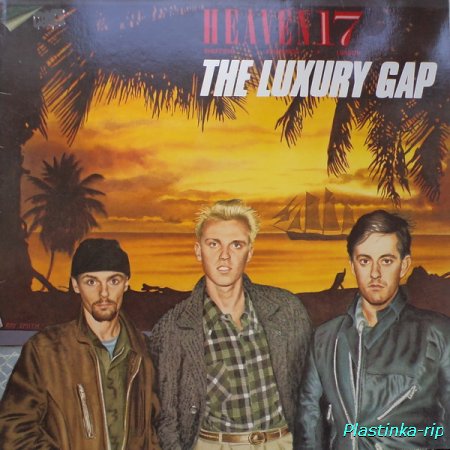 Heaven 17 - The Luxury Gap (1982)