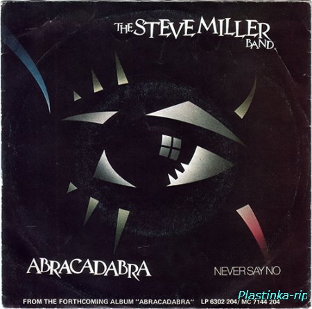 The Steve Miller Band - Abracadabra.1982 (single)