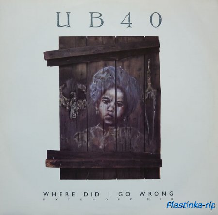 UB40 - Where Did I Go Wrong.1988 (single)