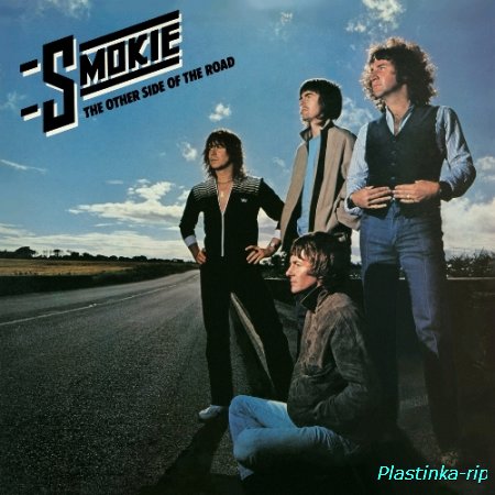 Smokie - 1977 Bright Lights & Back Alleys, 1978 The Montreux Album, 1979 The Other Side Of The Road