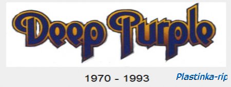 Deep Purple -  (1970 - 1993)