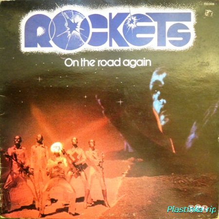Rockets - On The Road Again 1980