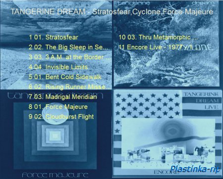 ANGERINE DREAM - Stratosfear 1976, Cyclone 1978, Force Majeure 1979