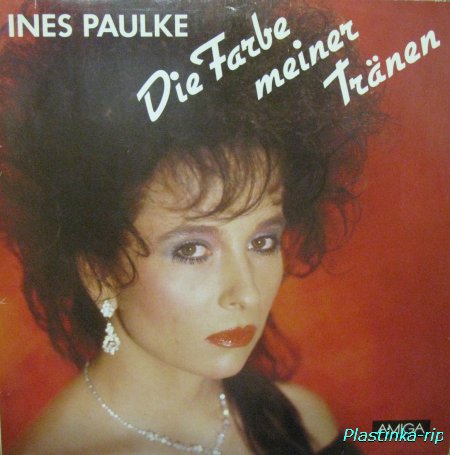 INES PAULKE-Die Farbe mainer Tranen 1988