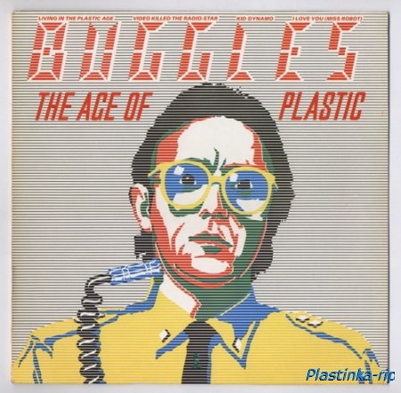 Buggles 1980 The Age Of Plastic