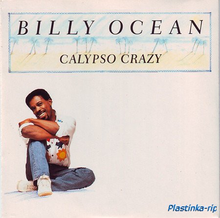 Billy Ocean &#8206;– Calypso Crazy (1988)