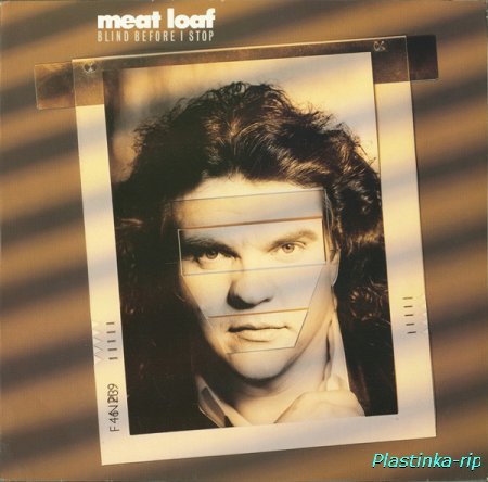 Meat Loaf &#8206; Blind Before I Stop (1986)