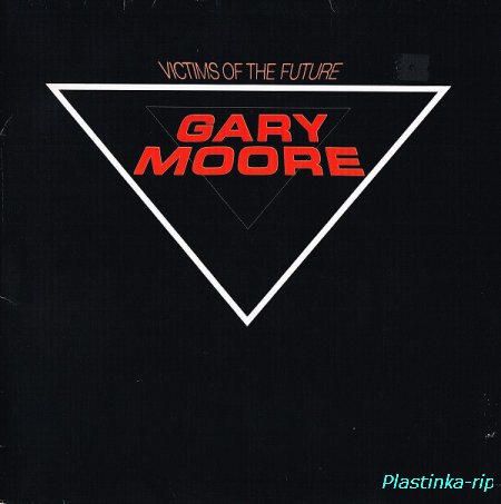 Gary Moore &#8206;– Victims Of The Future (1984)