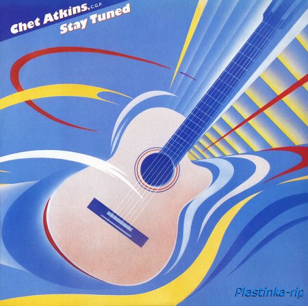 Chet Atkins - Stay Tuned (1985)