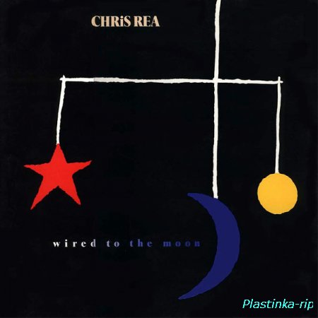 Chris Rea &#8206; Wired To The Moon (1984)