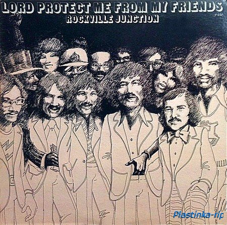 Rockville Junction - Lord Protect Me From My Friends - 1974