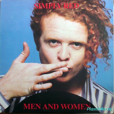 Simply Red &#8206;– Men And Women (1987)