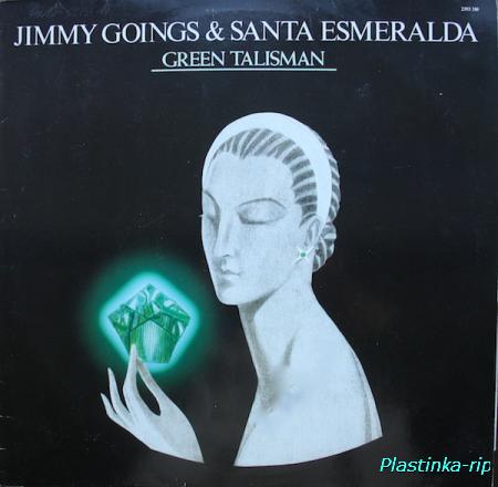 Jimmy Goings & Santa Esmeralda &#8206; Green Talisman (1982)