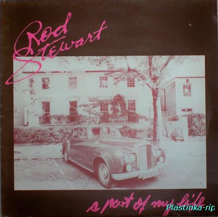 Rod Stewart &#8206; A Part Of My Life (1984)