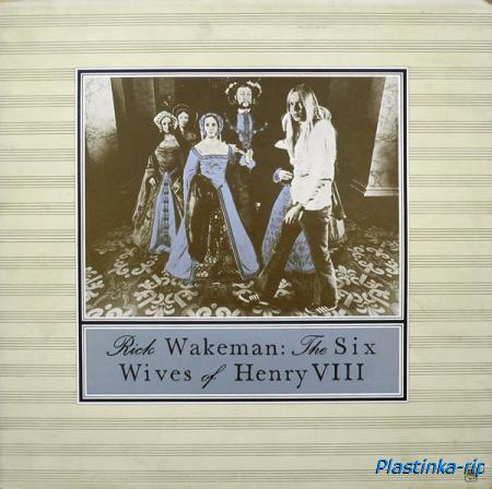 Rick Wakeman &#8206; The Six Wives Of Henry VIII (1973)
