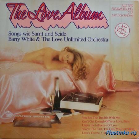 Barry White & The Love Unlimited Orchestra &#8206;– The Love Album (1982)