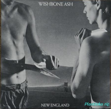 Wishbone Ash &#8206;– New England (1976)