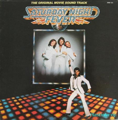 Various &#8206;– Saturday Night Fever (The Original Movie Sound Track) (1977)