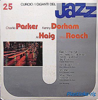 Charlie Parker / Kenny Dorham / Al Haig / Max Roach &#8206;– I Giganti Del Jazz Vol. 25