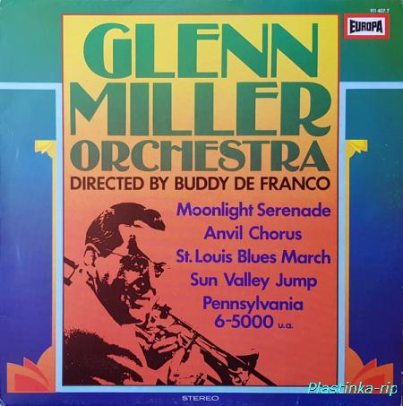 The Glenn Miller Orchestra Directed By Buddy De Franco