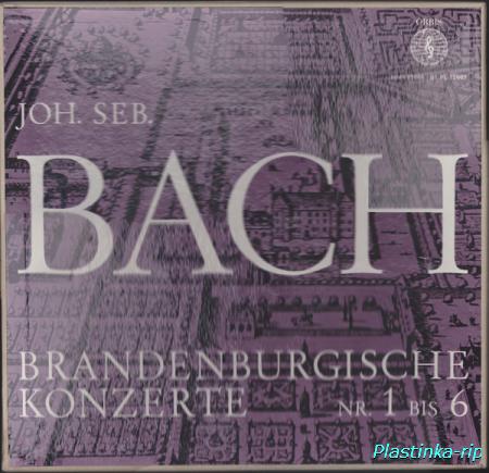 Joh. Seb. Bach &#8206;– Brandenburgische Konzerte Nr. 1 bis 6