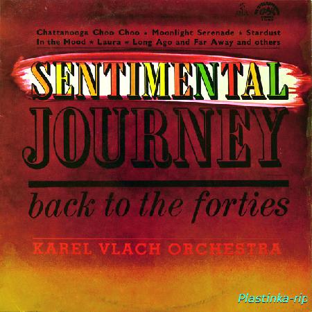 Karel Vlach Orchestra &#8206;– Sentimental Journey Back To The Forties (1974)
