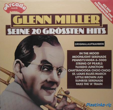 Glenn Miller &#8206;– Seine 20 Gr&#246;ssten Hits