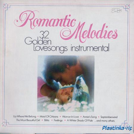 Romantic Melodies - 32 Golden Lovesongs Instrumental