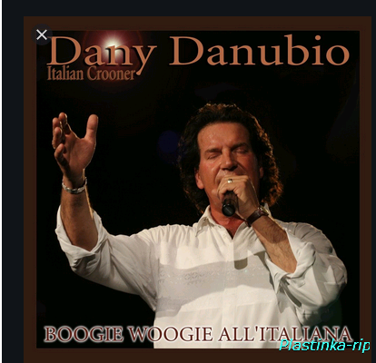 Dany Danubio - Boogie Woogie All Italiano - Ti auguro il meglio (All The Best)