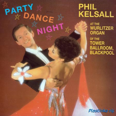 Phil Kelsall &#8206;– Party Dance Night