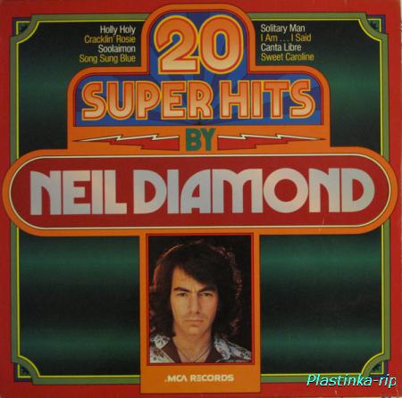 Neil Diamond &#8206;– 20 Super Hits By Neil Diamond