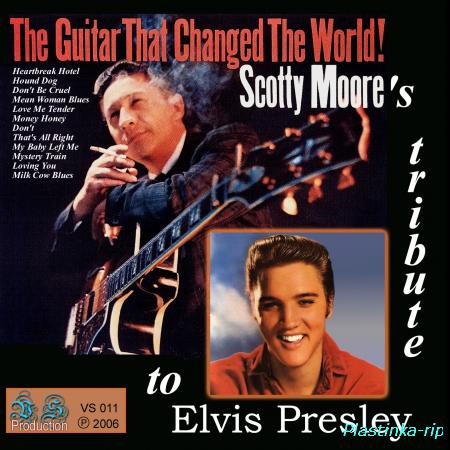 Scotty Moore &#8206;– The Guitar That Changed The World - Scotty Moor's Tribute to Elvis Presley