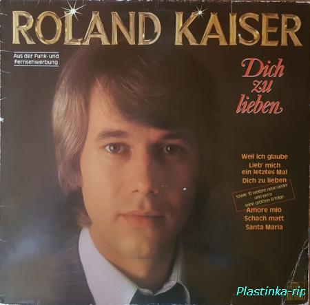 Roland Kaiser &#8206;– Dich zu lieben