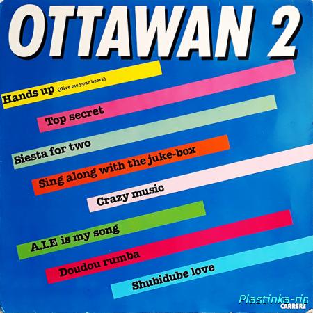 Ottawan (2LP):1980 - D.I.S.C.O. (1st German), 1981 - Ottawan 2 (1st France)